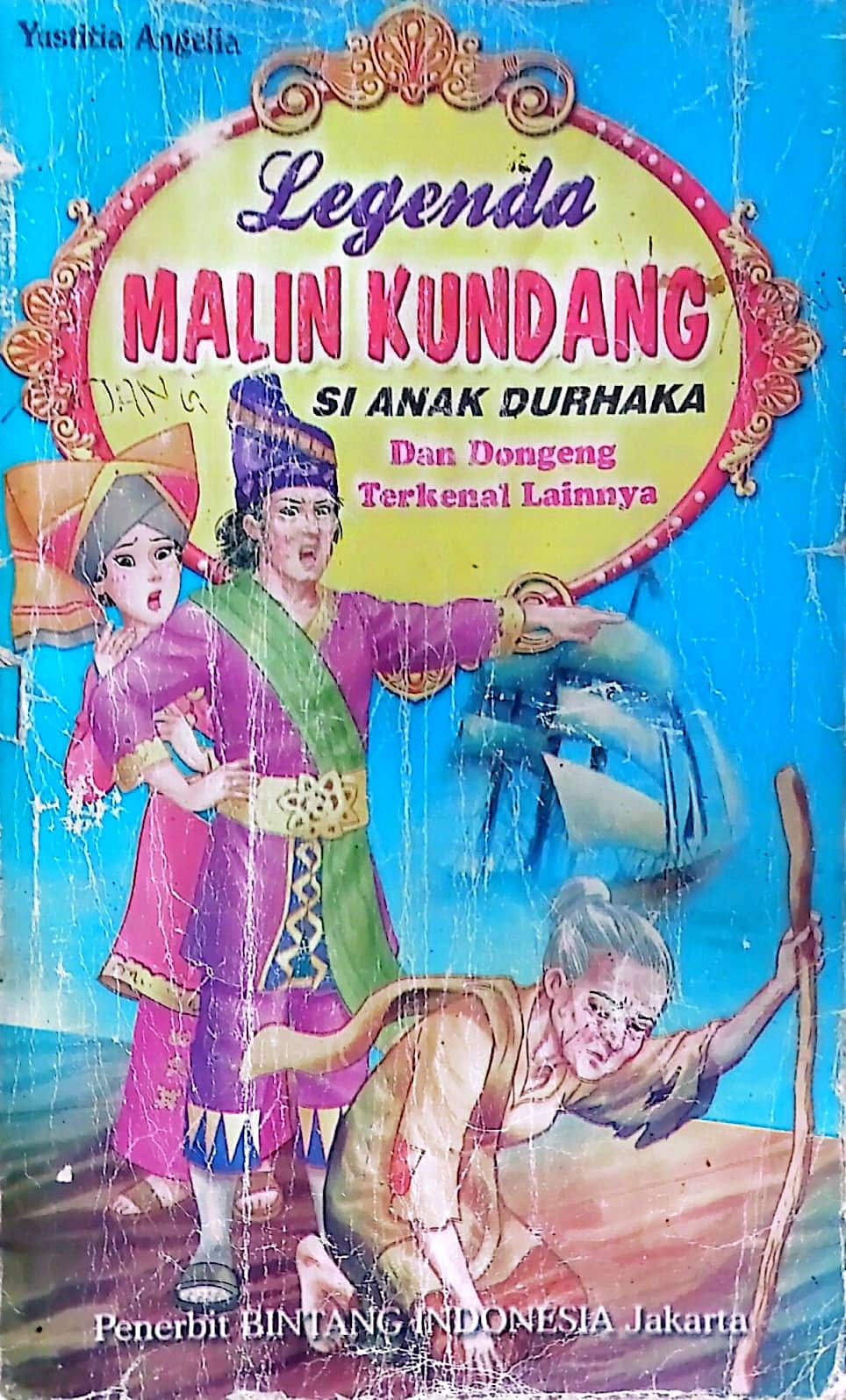 Legenda Malin Kundang si Anak Durhaka dan Dongeng Terkenal Lainnya