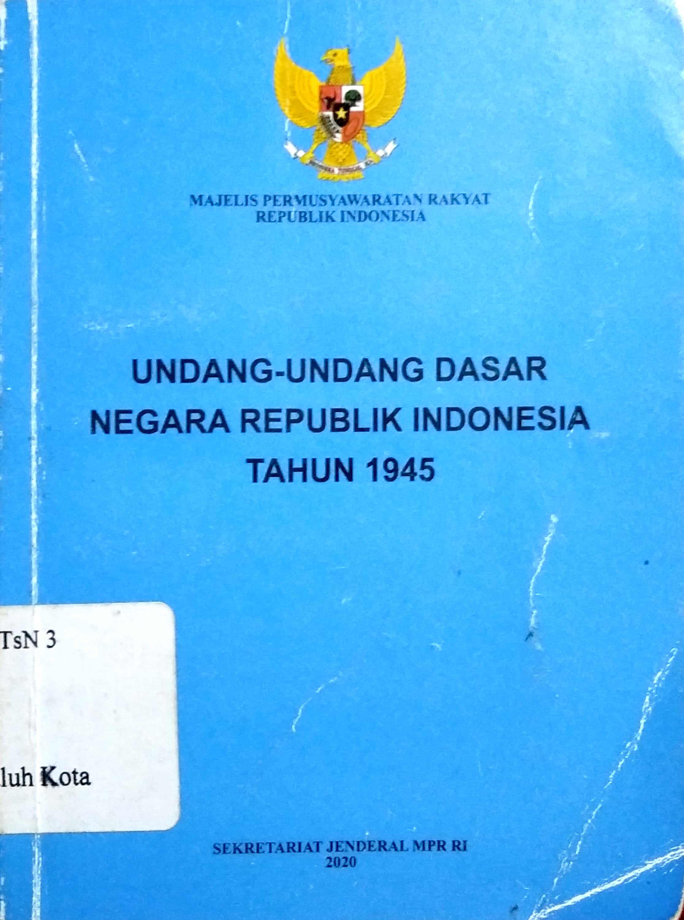 Undang-Undang Dasar Negara Repulik Indonesia Tahun 1945