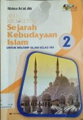 Ayo Mengenal Sejarah Kebudayaan Islam Untuk Kelas 2