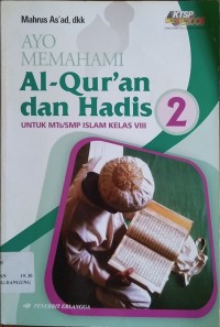 Ayo Memahami Al-Qur'an dan Hadis Kelas VIII