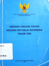 Undang-Undang Dasar Negara Repulik Indonesia Tahun 1945
