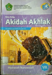 Image of Buku Siswa Akidah Akhlak untuk Madrasah Tsanawiyah 3 Kelas VIII